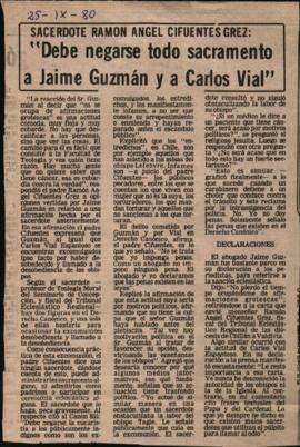 SACERDOTE RAMON ÁNGEL CIFUENTES GREZ: "DEBE NEGARSE TODO SACRAMENTO A JAIME GUZMAN Y A CARLO...