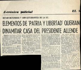 Prensa en El Siglo. Elementos de 'Patria y Libertad' querían dinamitar casa del presidente Allende