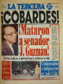 Portada La Tercera "¡Cobardes! ¡Mataron a senador J. Guzmán!"