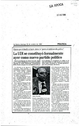 Prensa La Época. La UDI se Constituyó Formalmente Ayer como Nuevo Partido Político