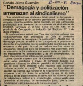 La Tercera. Señaló Jaime Guzmán: "Demagogia y politización amenazan al Sindicalismo"