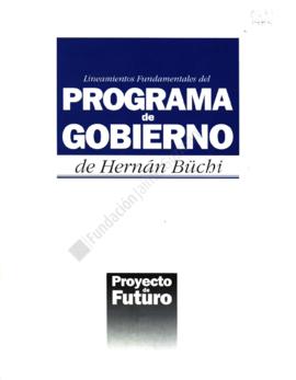 Lineamientos fundamentales del Programa de Gobierno de Hernán Büchi
